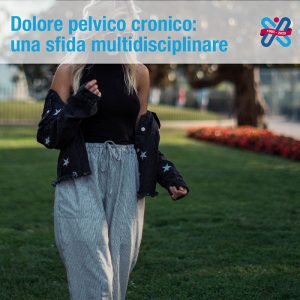 dolore pelvico cronico: come affrontarlo