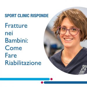 riabilitazione fratture bambini